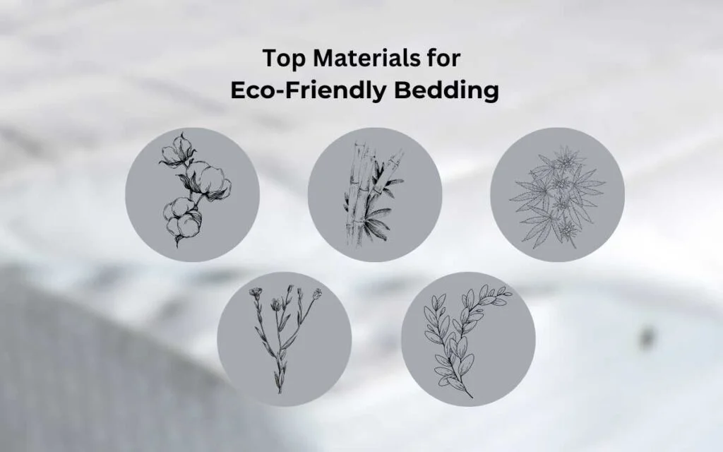 3.Top Materials for Eco-Friendly Bedding Material Used for Eco-Friendly Bedding