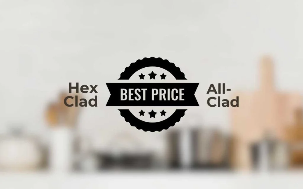 7.HexClad vs All-Clad Price comparison of HexClad and All-Clad