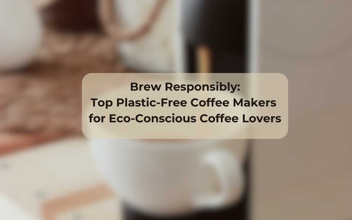 Plastic Free Coffee Machines
