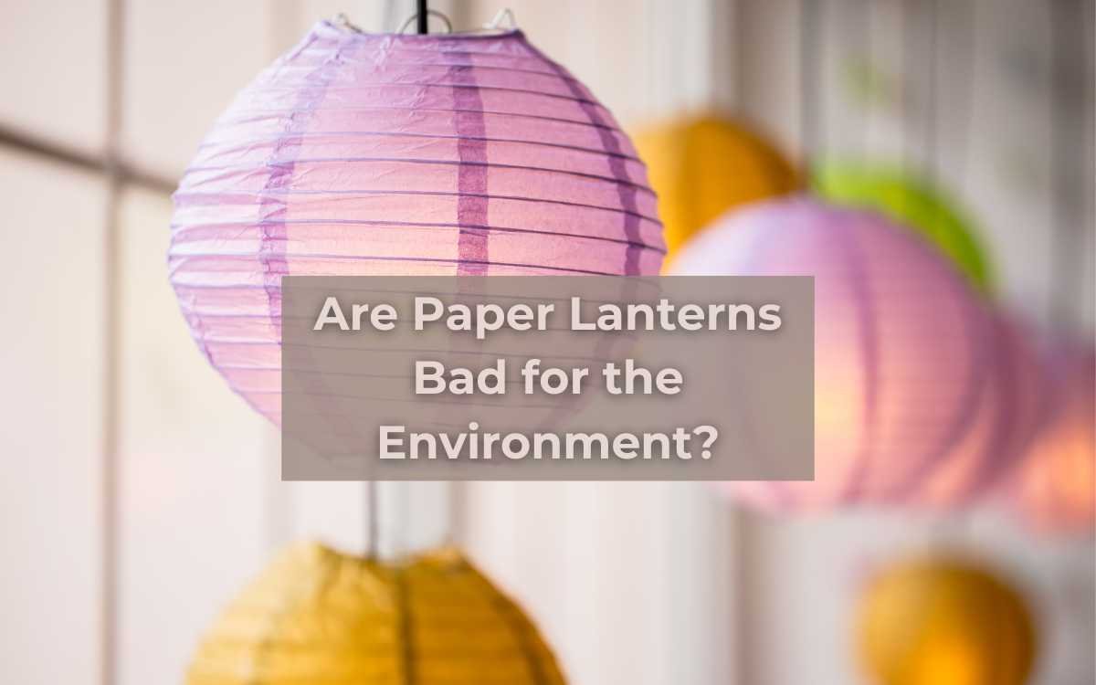 Red and Yellow Color Lanterns Bad for the Environment