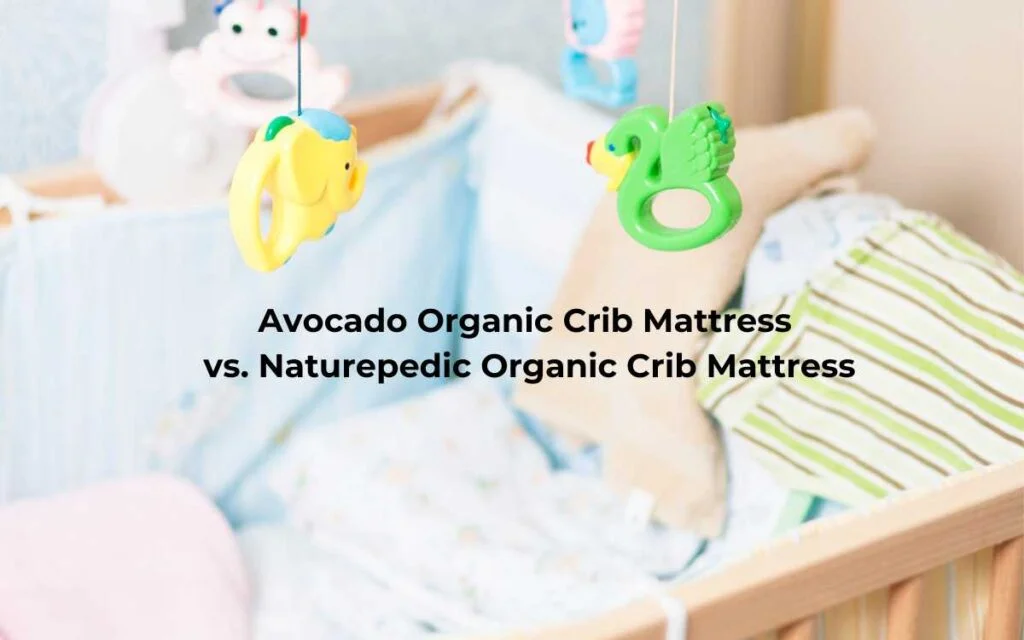 3.Avocado Organic Crib Mattress vs. Naturepedic Organic Crib Mattress .Avocado Organic Crib Mattress vs. Naturepedic Organic Crib Mattress